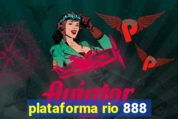 plataforma rio 888